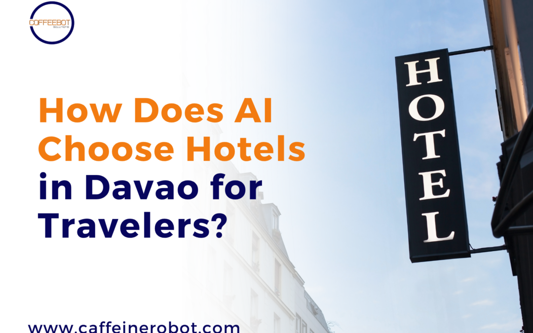 How Does AI Choose Hotels in Davao for Travelers?
