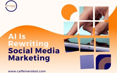 AI Is Rewriting Social Media Marketing